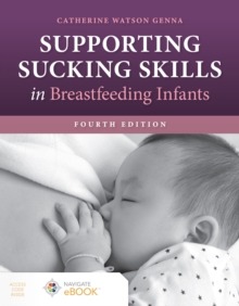 Jones and Bartlett Publishers, Inc Supporting Sucking Skills In Breastfeeding Infants