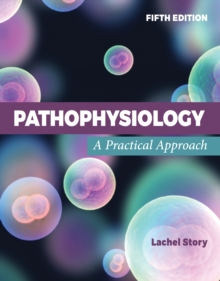 Pathophysiology: A Practical Approach