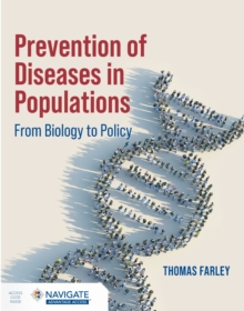 Prevention of Diseases in Populations : From Biology to Policy