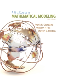 A First Course in Mathematical Modeling