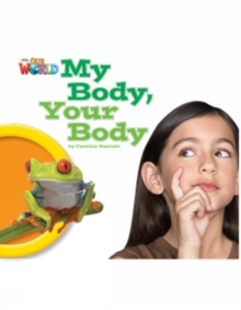 Our World Readers: My Body, Your Body : British English