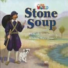 Our World Readers: Stone Soup Big Book, Pamphlet Book Our World Readers: Stone Soup Big Book, Pamphlet Book