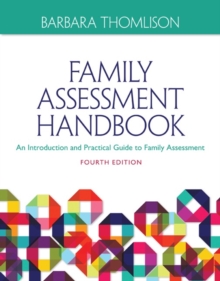 Family Assessment Handbook : An Introductory Practice Guide to Family Assessment, Paperback / softback Book Family Assessment Handbook : An Introductory Practice Guide to Family Assessment, Paperback / softback Book