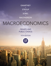 Macroeconomics : Private and Public Choice, Paperback / softback Book Macroeconomics : Private and Public Choice, Paperback / softback Book