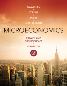 Microeconomics : Private and Public Choice, Paperback / softback Book Microeconomics : Private and Public Choice, Paperback / softback Book