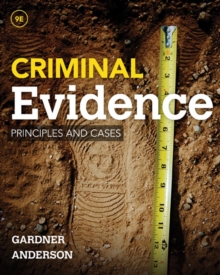 Criminal Evidence : Principles and Cases, Hardback Book Criminal Evidence : Principles and Cases, Hardback Book