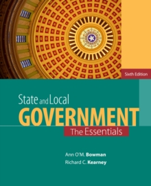 State and Local Government : The Essentials