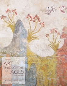 Gardner's Art through the Ages : A Global History, Volume I, Paperback / softback Book Gardner's Art through the Ages : A Global History, Volume I, Paperback / softback Book