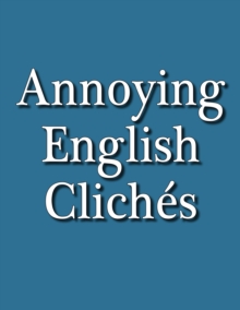 Annoying English Cliches