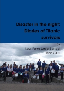 Disaster in the night : Diaries of Titanic survivors