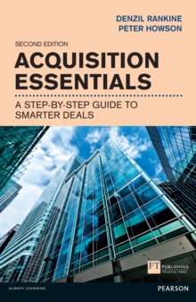 Acquisition Essentials : A step-by-step guide to smarter deals