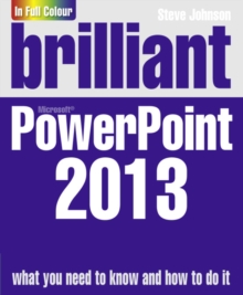 Brilliant PowerPoint 2013, Paperback Book Brilliant PowerPoint 2013, Paperback Book