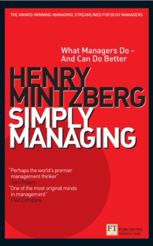 Simply Managing : What Managers Do - and Can Do Better