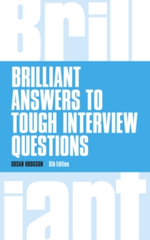 Brilliant Answers to Tough Interview Questions