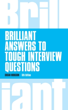 Brilliant Answers to Tough Interview Questions