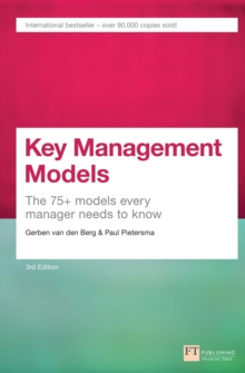 Key Management Models : The 75+ Models Every Manager Needs To Know