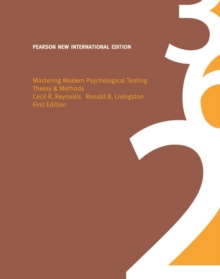 Mastering Modern Psychological Testing: Pearson New International Edition : Theory & Methods, Paperback / softback Book Mastering Modern Psychological Testing: Pearson New International Edition : Theory & Methods, Paperback / softback Book