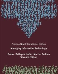 Managing Information Technology : Pearson New International Edition