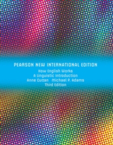 How English Works: A Linguistic Introduction : Pearson New International Edition