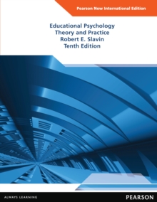 Educational Psychology: Theory and Practice : Pearson New International Edition