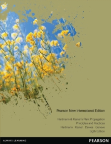 Hartmann & Kester's Plant Propagation: Principles and Practices : Pearson New International Edition