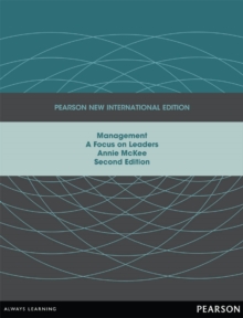 Management: A Focus on Leaders : Pearson New International Edition