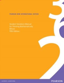 Student Solutions Manual for Thinking Mathematically : Pearson New International Edition