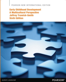 Early Childhood Development: A Multicultural Perspective : Pearson New International Edition