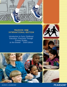 Introduction to Early Childhood Education: Preschool Through Primary Grades : Pearson New International Edition