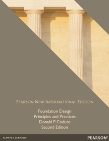 Foundation Design: Principles and Practices : Pearson New International Edition