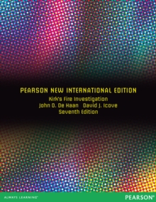 Kirk's Fire Investigation : Pearson New International Edition