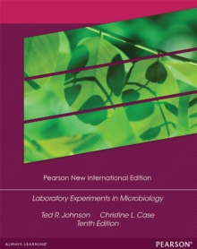 Laboratory Experiments in Microbiology : Pearson New International Edition