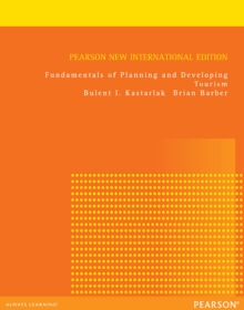 Fundamentals of Planning and Developing Tourism : Pearson New International Edition