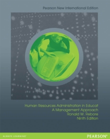 Human Resources Administration in Education: A Management Approach : Pearson New International Edition