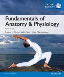 Fundamentals of Anatomy & Physiology, Global Edition, Paperback Book Fundamentals of Anatomy & Physiology, Global Edition, Paperback Book