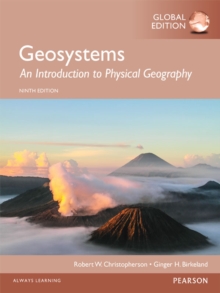 Geosystems: An Introduction to Physical Geography, Global Edition