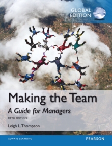 Making the Team, Global Edition, Paperback / softback Book Making the Team, Global Edition, Paperback / softback Book