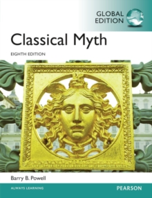 Classical Myth, Global Edition, Paperback / softback Book Classical Myth, Global Edition, Paperback / softback Book