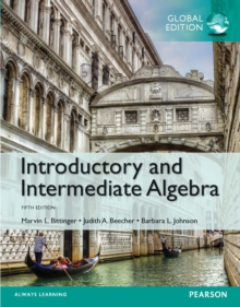 Introductory and Intermediate Algebra, Global Edition