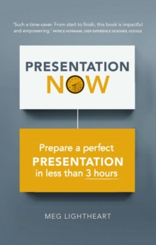 3-Hour Presentation Plan, The : Prepare a perfect presentation in less than 3 hours