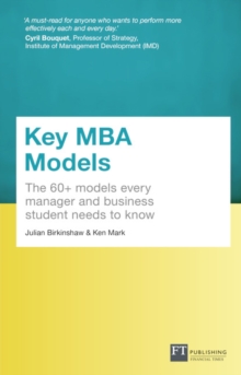 Key MBA Models, Travel Edition : The 60+ Models Every Manager And Business Student Needs To Know