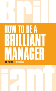 How to be a Brilliant Manager, Paperback / softback Book How to be a Brilliant Manager, Paperback / softback Book