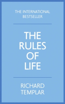 The Rules of Life : A Personal Code for Living a Better, Happier, More Successful Kind of Life, Paperback Book The Rules of Life : A Personal Code for Living a Better, Happier, More Successful Kind of Life, Paperback Book