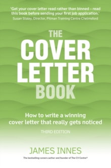 Cover Letter Book, The : How to write a winning cover letter that really gets noticed