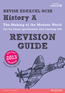 REVISE Edexcel GCSE History A: The Making of the Modern World Revision Guide, Mixed media product Book REVISE Edexcel GCSE History A: The Making of the Modern World Revision Guide, Mixed media product Book