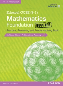 Edexcel GCSE (9-1) Mathematics: Foundation Booster Practice, Reasoning and Problem-Solving Book, Paperback Book Edexcel GCSE (9-1) Mathematics: Foundation Booster Practice, Reasoning and Problem-Solving Book, Paperback Book
