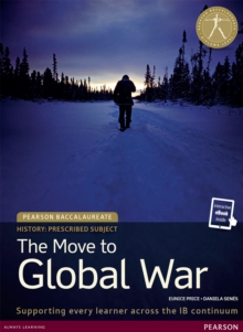 Pearson Baccalaureate History: The Move to Global War bundle, Mixed media product Book Pearson Baccalaureate History: The Move to Global War bundle, Mixed media product Book
