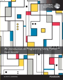 Introduction to Programming Using Python, An, Global Edition