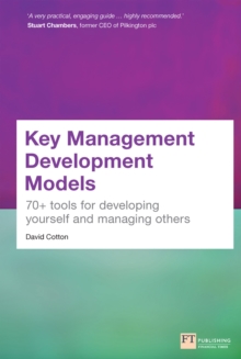 Key Management Development Models : 70+ Tools For Developing Yourself And Managing Others