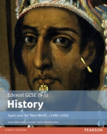 Edexcel GCSE (9-1) History Spain and the New World, c14901555 Student Book